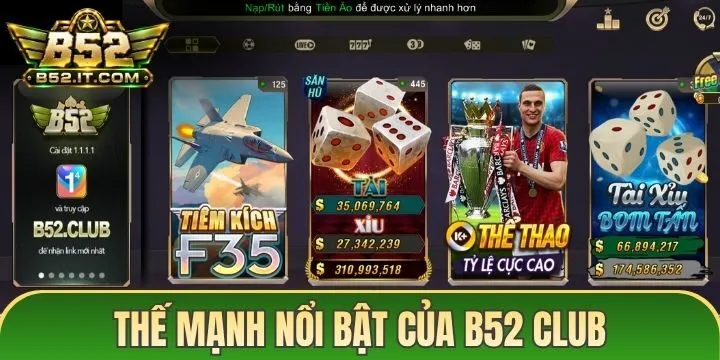 Thế mạnh giúp B52 lọt top game được săn đón