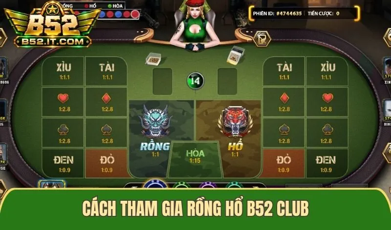 Cách tham gia Rồng Hổ B52 club