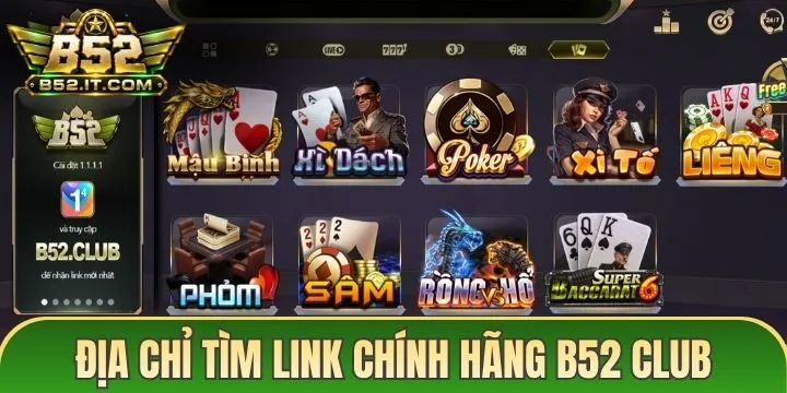 Tìm link chính hãng B52 Club mới nhất ở đâu? 