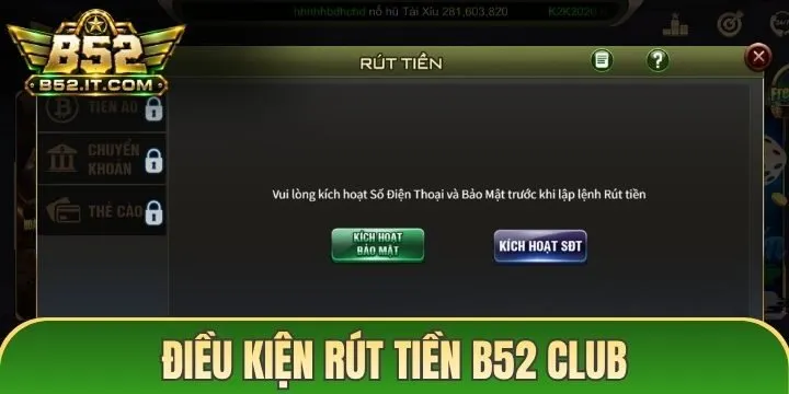 Điều kiện rút tiền B52 Club