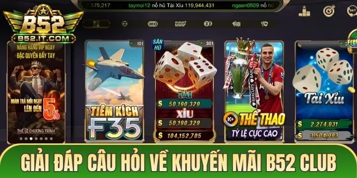 Phản hồi tất tần tật câu hỏi về khuyến mãi B52
