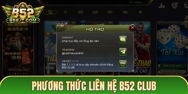 Kênh liên hệ B52 Club chính thức