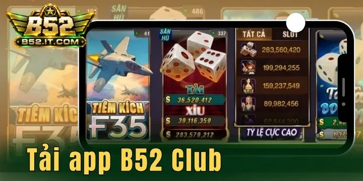 Tải app B52 Club - Hướng dẫn cài đặt nhanh trên IOS & Android