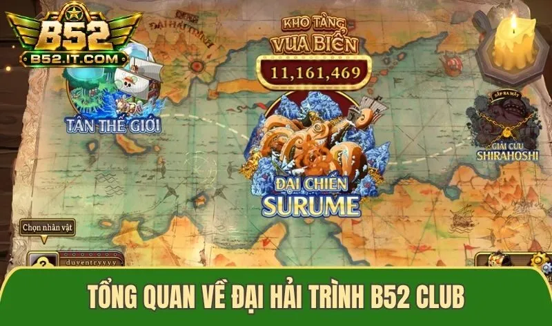 Tổng quan về Đại hải trình B52 Club