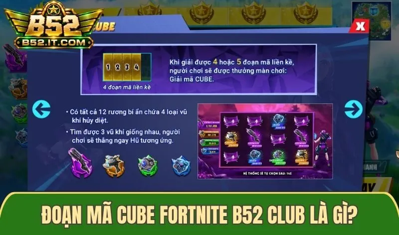 Đoạn Mã Cube Fortnite B52 Club là gì?