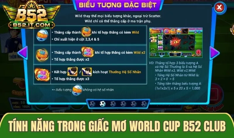 Tính năng đặc biệt trong Giấc mơ World Cup B52 club